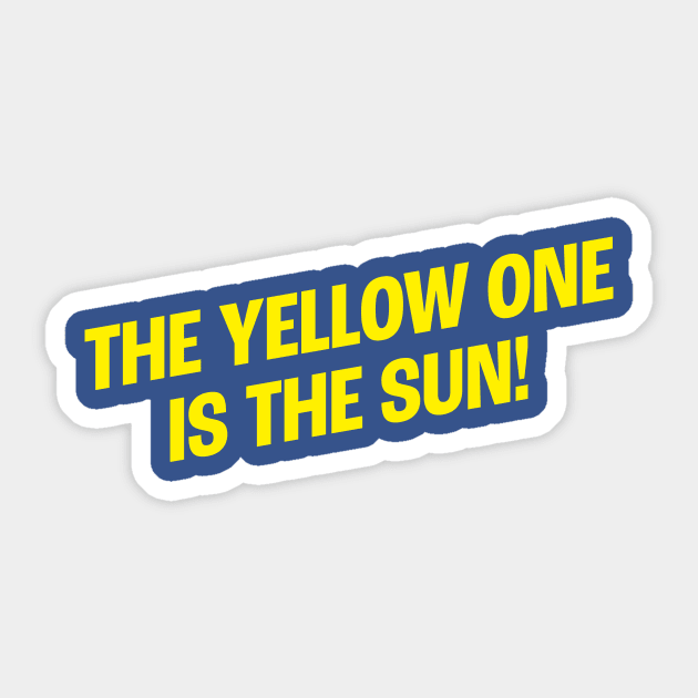 Brian Regan - The Yellow One is the Sun Sticker by The90sMall